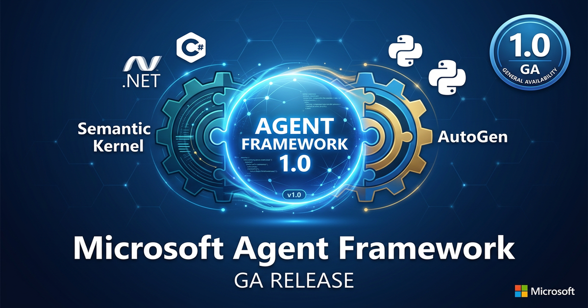 Microsoft Agent Framework 1.0 GA まとめ — Semantic Kernel × AutoGen 統合の本命が ...